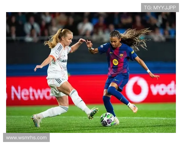 黄金世代争锋 女足欧冠四强队伍数据深度对比解析